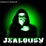 JEALOUSY (Explicit)