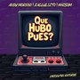 Que Hubo Pues? (Explicit)