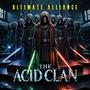The Acid Clan (feat. Shanique) [Explicit]