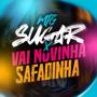 Mtg Sugar x Vai Novinha Safadinha (Explicit)