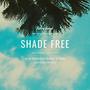 Shade Free (Explicit)