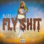 FLY **** (Explicit)