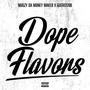 Dope Flavors (feat. Mugzy Da Money Maker) [Explicit]