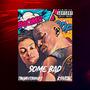 Some Bad (feat. KINTAE) [Explicit]