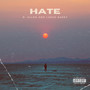 Hate (Explicit)