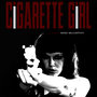 Cigarette Girl: Music from the Motion Picture