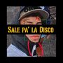 Sale pa' la Disco