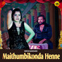 Maithumbikonda Henne
