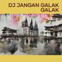 Dj Jangan Galak Galak