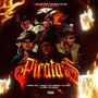 PIRATAS (feat. J WARY, PARCA TSG, SLY SIERRA, LIL ANDY, G LORD & EL VOLKA) [Explicit]