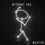 Without You (Explicit)