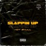 Slappin Up (Explicit)