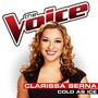 Cold As Ice (The Voice Performance)