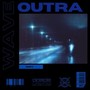 Outra wave (Explicit)