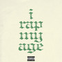 I Rap My Age (Explicit)