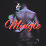 Mingle (Explicit)