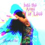 Into The Arms Of Love