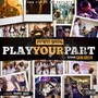 Play Your Part (feat. Gain Green) [Explicit]