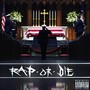 R.A.P or Die (Explicit)