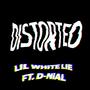 Distorted (feat. D-NiAL) [Explicit]