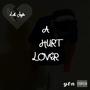 A Hurt Lover (Explicit)