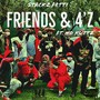 Friends & 4'z (feat. No Kuttz) [Explicit]