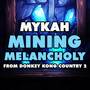 Mining Melancholy (From 