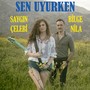 Sen Uyurken