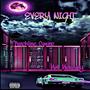 Every Night (feat. Casino Punchline) [Explicit]