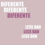 Diferente