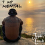 4 My Mental (Explicit)