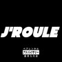 J'roule (Explicit)