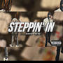 Steppin' in (feat. Tnf Tru) [Explicit]