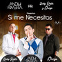 Si Me Necesitas (Remix)