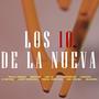 Los 10 De La Nueva (feat. Brokie, MG Yolba, Jay-O Nigga, I Samm, Nata Vizzyon, C Reyes, Jeff Corona, DJ Demente & Quirino) [Explicit]