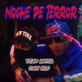 Noche de terror (feat. Team nikita & Dani blo) [Explicit]