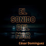 El Sonido Del Mar