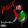 Drillin' (Explicit)