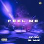 Feel Me (Explicit)