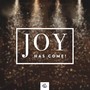 Joy Has Come!