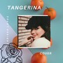 Tangerina