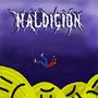 MALDICION (feat. Tesis) [Explicit]