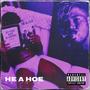 He A Hoe (Explicit)