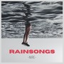 RAINSONGS
