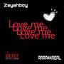 Love Me (Explicit)