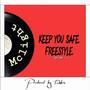 Keep you safe freestyle (Explicit)