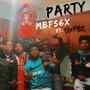 PARTY (feat. MBFS6X & SGE Fayzo) [Explicit]