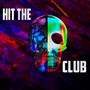 Hit The Club