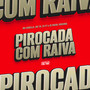 Pirocada Com Raiva - Malvado Favorito (Explicit)