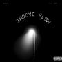 Smoove Flow (feat. A$e CA$h) [Explicit]